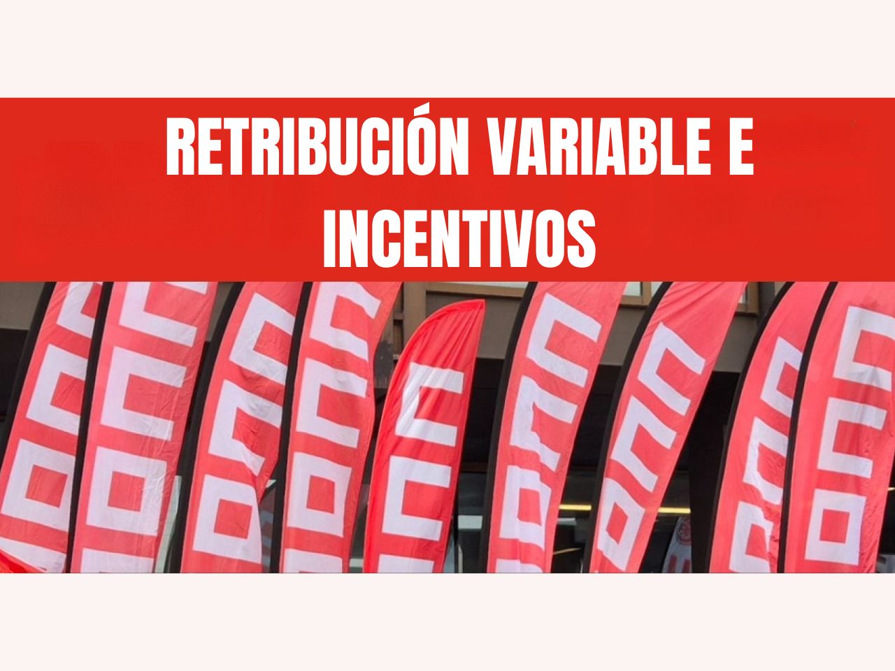 CCOO impulsa una actuación sectorial sobre Retribución Variable e Incentivos