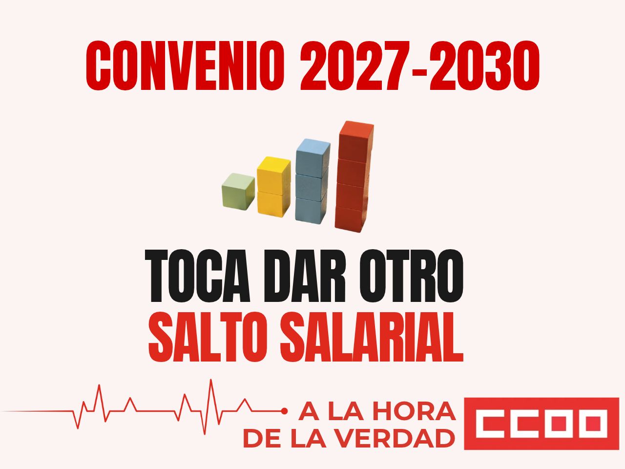 EL PRÓXIMO CONVENIO: TOCA DAR OTRO SALTO SALARIAL